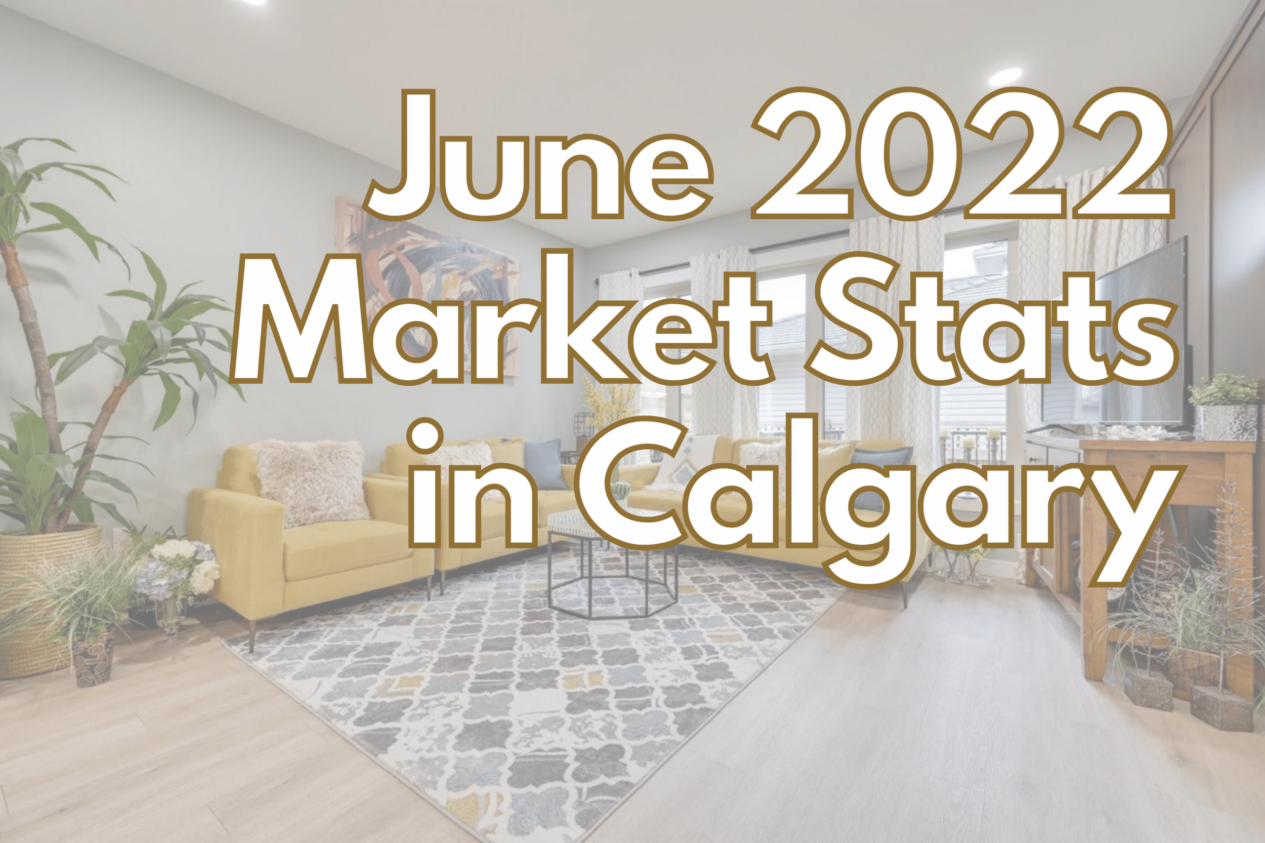 June 22 market stat Calgary