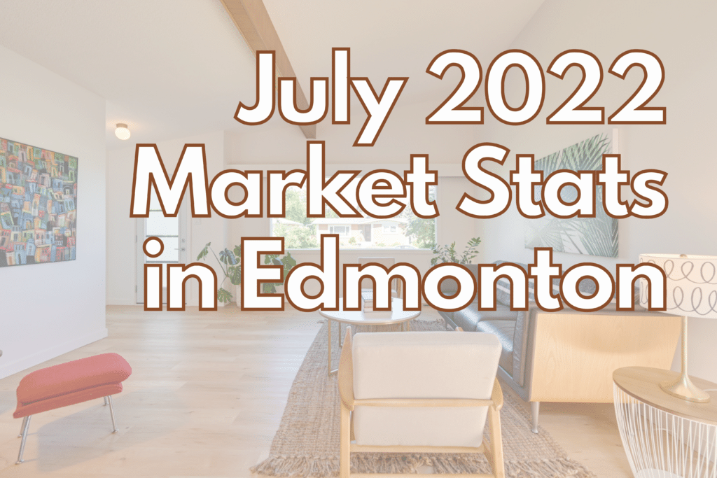 July 22 Market stat Edmonton