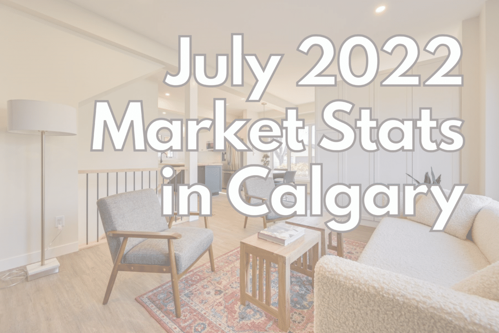 July 22 market stat Calgary