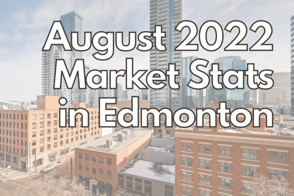Aug 22 market stat Edmonton