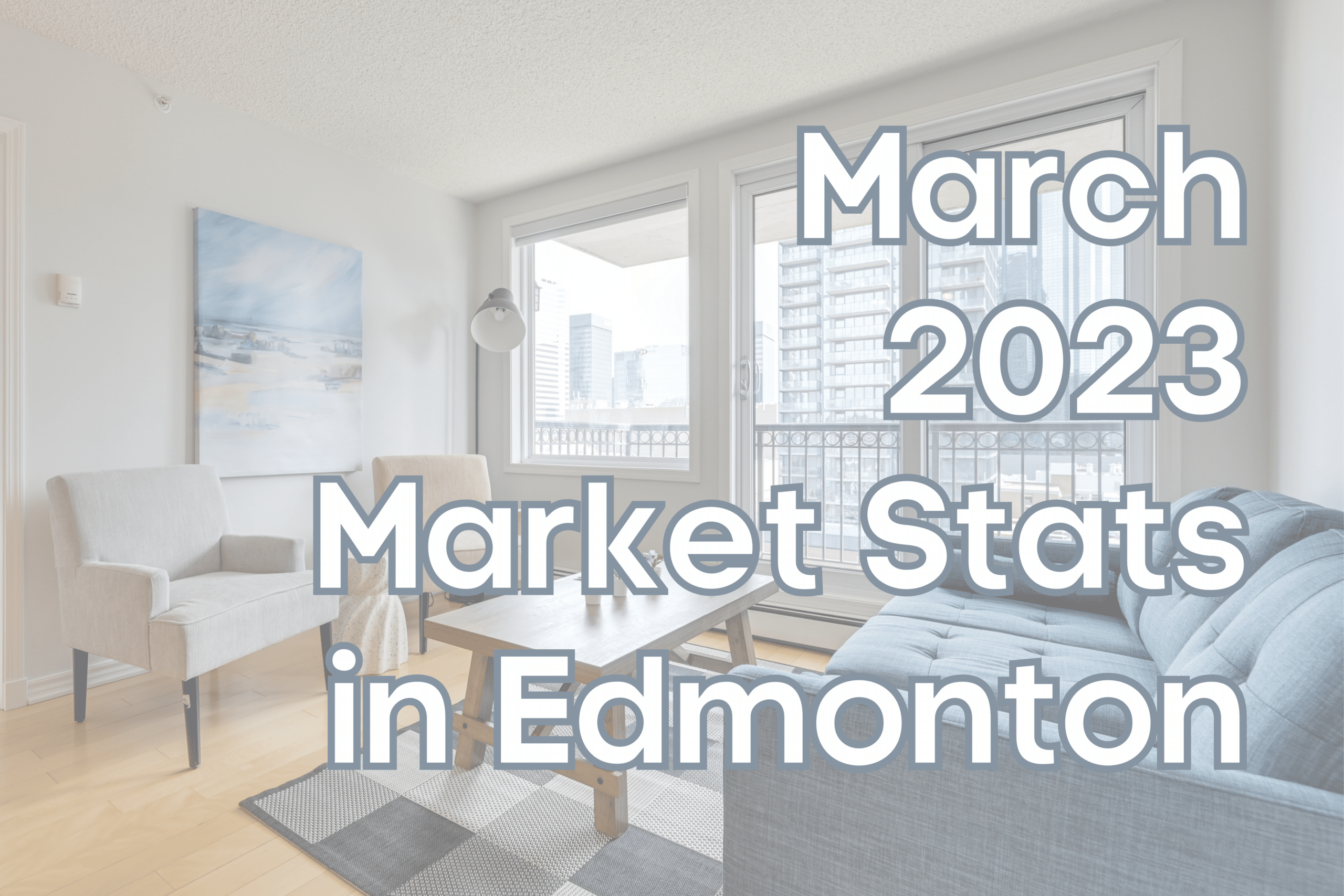 March 2023 market stat Edmonton